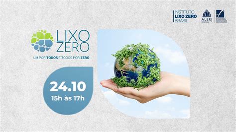 Alerj Participa Da Semana Lixo Zero Apresenta O De Iniciativas