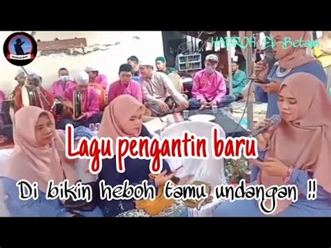 Di Bikin Heboh Tamu Undangan Lagu Pengantin Versi Hadroh Youtube