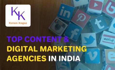 Top Content And Digital Marketing Agencies In India Kalam Kagaz