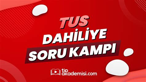 TUS DAHİLİYE SORU KAMP Örnek Anlatım YouTube