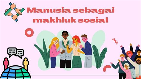 Manusia Sebagai Makhluk Sosial Sosiologi Dan Antropologi Kesehatan