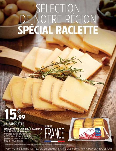 Promo Raclette Au Lait Cru 3 Saveurs Les Petites Laiteries Chez