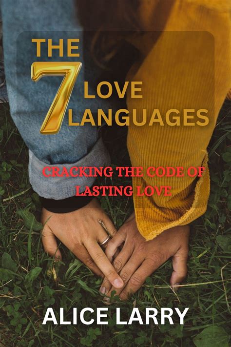 THE 7 LOVE LANGUAGES: CRACKING THE CODE OF LASTING LOVE; Perfect Gift ...