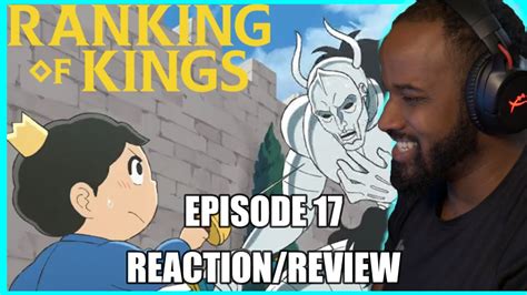 BOJJI VS OUKEN Ranking Of Kings Episode 17 Reaction Review YouTube