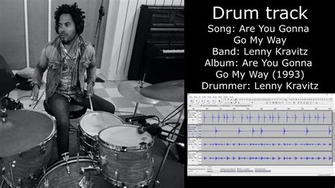 Are You Gonna Go My Way Lenny Kravitz • Drum Track Youtube