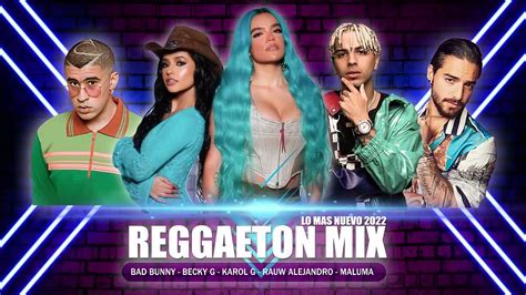 Reggaeton 2022 Lo Mas Nuevo 2022 Lo Mejor Del Reggaeton 2022 Youtube