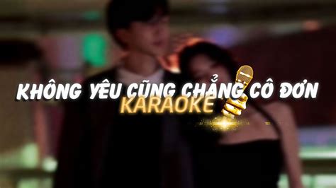 Karaoke Không Yêu Cũng Chẳng Cô Đơn Đỗ Hoàng Dương X Quanvrox「lofi Ver」 Official Video