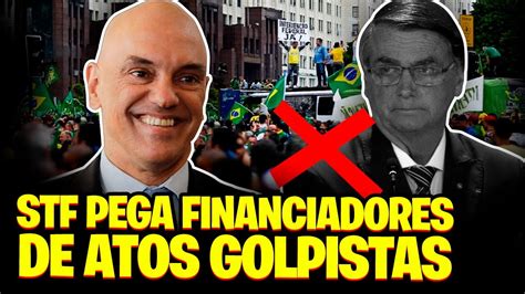 Stf Pega EmpresÁrios Bolsonaristas Que Financiam Os Atos Golpistas