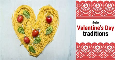 Italian Valentine’s Day Traditions | Cucina Toscana