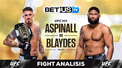 Tom Aspinall Vs Curtis Blaydes UFC Expert Predictions UFC 304 Picks