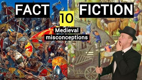 Fact V Fiction 10 Medieval Misconceptions Youtube