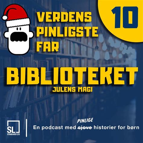 Verdens Pinligste Far Og Julens Magi Afsnit Biblioteket Verdens