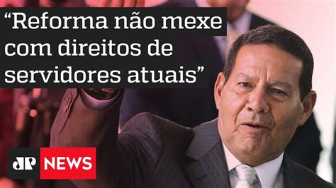 Mourão defende reforma administrativa profunda YouTube