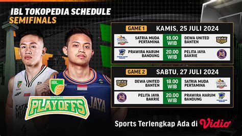 Jadwal Siaran Langsung Semifinal IBL Tokopedia 2024 Di Vidio 25 27