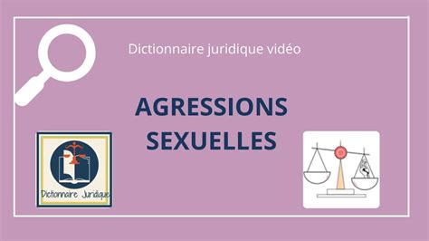 AGRESSIONS SEXUELLES en droit pénal YouTube