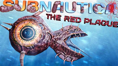 The Red Plague Subnautica Modding Wiki