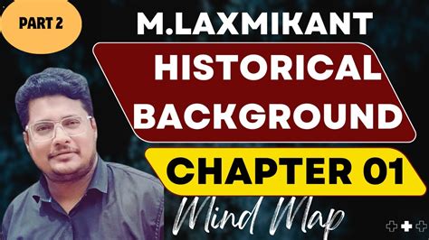 Historical Background FULL CHAPTER Part 2 Indian Polity M Laxmikant