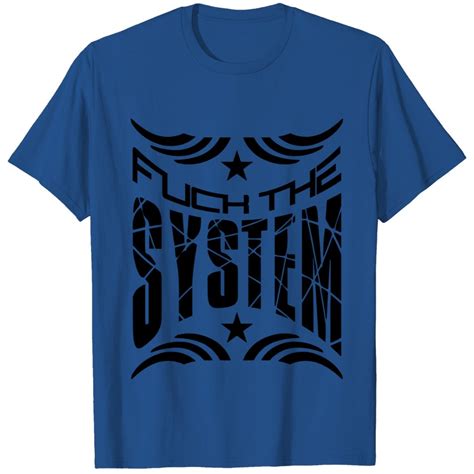 Pattern Fuck The System Text Logo Design Saying An T Shirt Sold By Jah One Sku