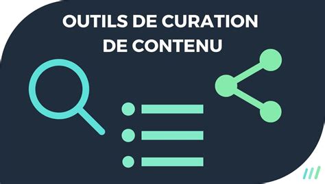 Outils De Curation De Contenu Les Incontournables En