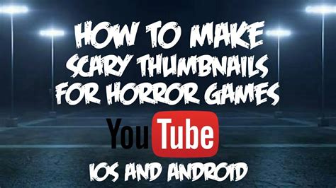 How To Make Horror Thumbnail Using Androidios Youtube