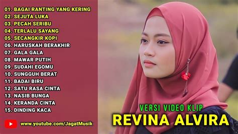 Bagai Ranting Yang Kering Sejuta Luka Dangdut Klasik Revina Alvira