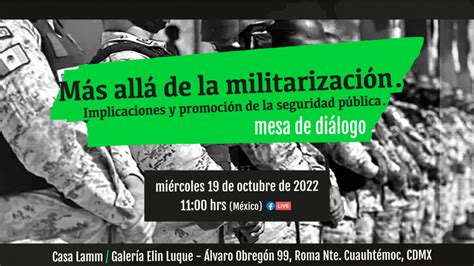 Diálogo “más Allá De La Militarización Implicaciones Y Promoción De