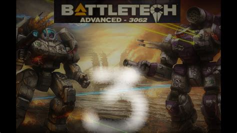 BATTLETECH ADVANCED 3062 EP 3 YouTube