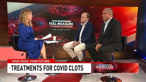 The COVID Clots A Sharyl Attkisson Full Measure Town Hall With Dr