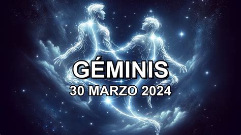 Horóscopo De Hoy ♊︎ GÉminis 30 Marzo 2024 Géminishoroscopo Youtube