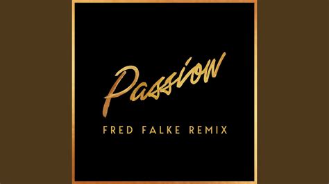 Passion Feat Nile Rodgers Fred Falke Remix Extended Version