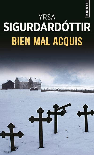 Bien Mal Acquis Poche Yrsa Sigurdardottir Achat Livre Fnac