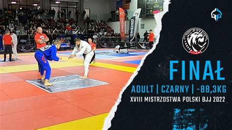 Finał XVIII Mistrzostw Polski BJJ 2022 Gniezno Adult czarny 88 3kg