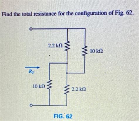 Solved Find The Total Resistance For The Configuration Of Chegg