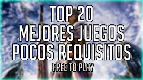 Top 20 Juegos De Pocos Requisitos Free To Play Gamers Zone