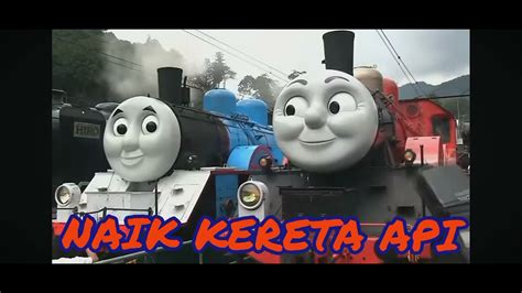 Lagu Anak Naik Kereta Api Tut Tut Tut Bersama Kereta Thomas And Friends