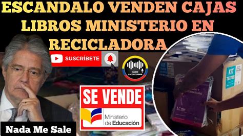 Escan Dalo Encuentran Libros De Ministerio De Educaci N En Recicladora