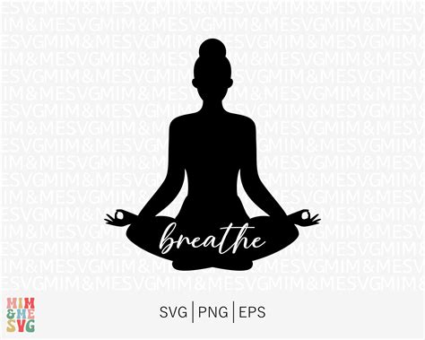 Breathe Svg Yoga Svg Meditation Svg Manifesting Svg Etsy