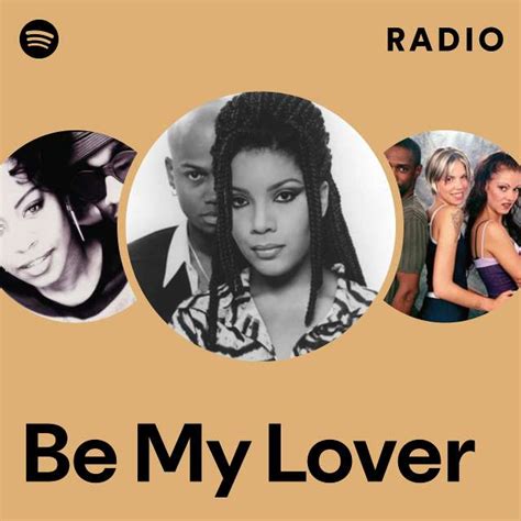 Be My Lover Radio Playlist By Spotify Spotify