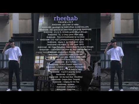 rheehab 리햅 artist playlist YouTube