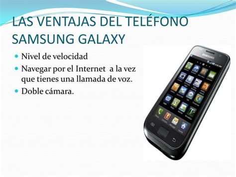 Las Ventajas Del Tel Fono Samsung Galaxy Ppt