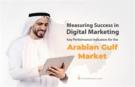 Digital Marketing Kpis For The Arabian Gulf Market ãrtimedia Pro