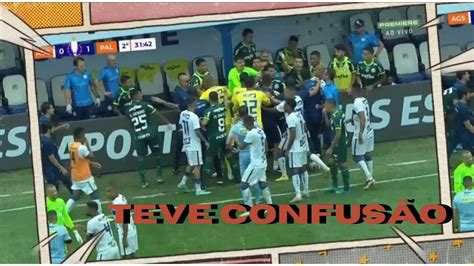 TEVE BRIGA TRETA CONFUSÃO NO JOGO ENTRE PALMEIRAS E ÁGUA SANTA YouTube