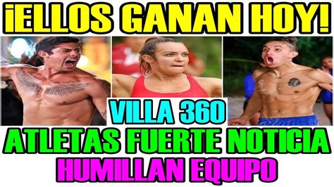 POR FIN FILTRAN QUIEN GANA VILLA 360 ATLETAS FUERTE NOTICIA Y HUMILLAN