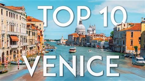 Top 10 Things To Do In Venice Travel Guide