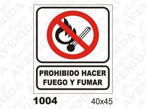 Cartel Prohibido Hacer Fuego Y Fumar Carteles Standard Portal De