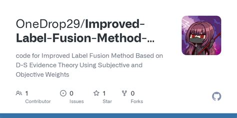 Github Onedrop Improved Label Fusion Method Based On D S Evidence