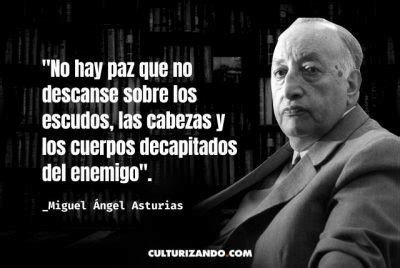 Lo mejor de Miguel Ángel Asturias Frases culturizando