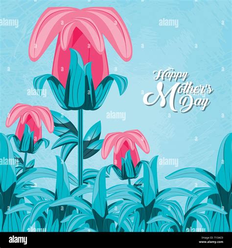 Happy Mother Day Card With Flowers Vector Illustration Design Stock Vector Image And Art Alamy