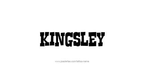 Kingsley Name Tattoo Designs