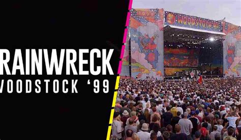 ¿por Qué Debes Ver El Documental ‘trainwreck Woodstock 99 En Netflix